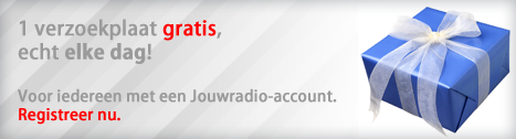 1 verzoekplaat gratis, echt elke dag! Voor iedereen met een Jouwradio-account. Registreer nu.