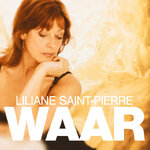 Liliane Saint-Pierre – Waar